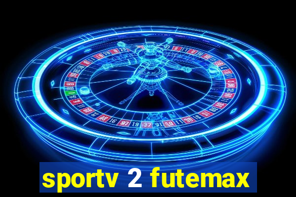 sportv 2 futemax